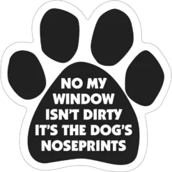 Magnetic Pedigrees "No My Window Isn't Dirty" Paw Magnet