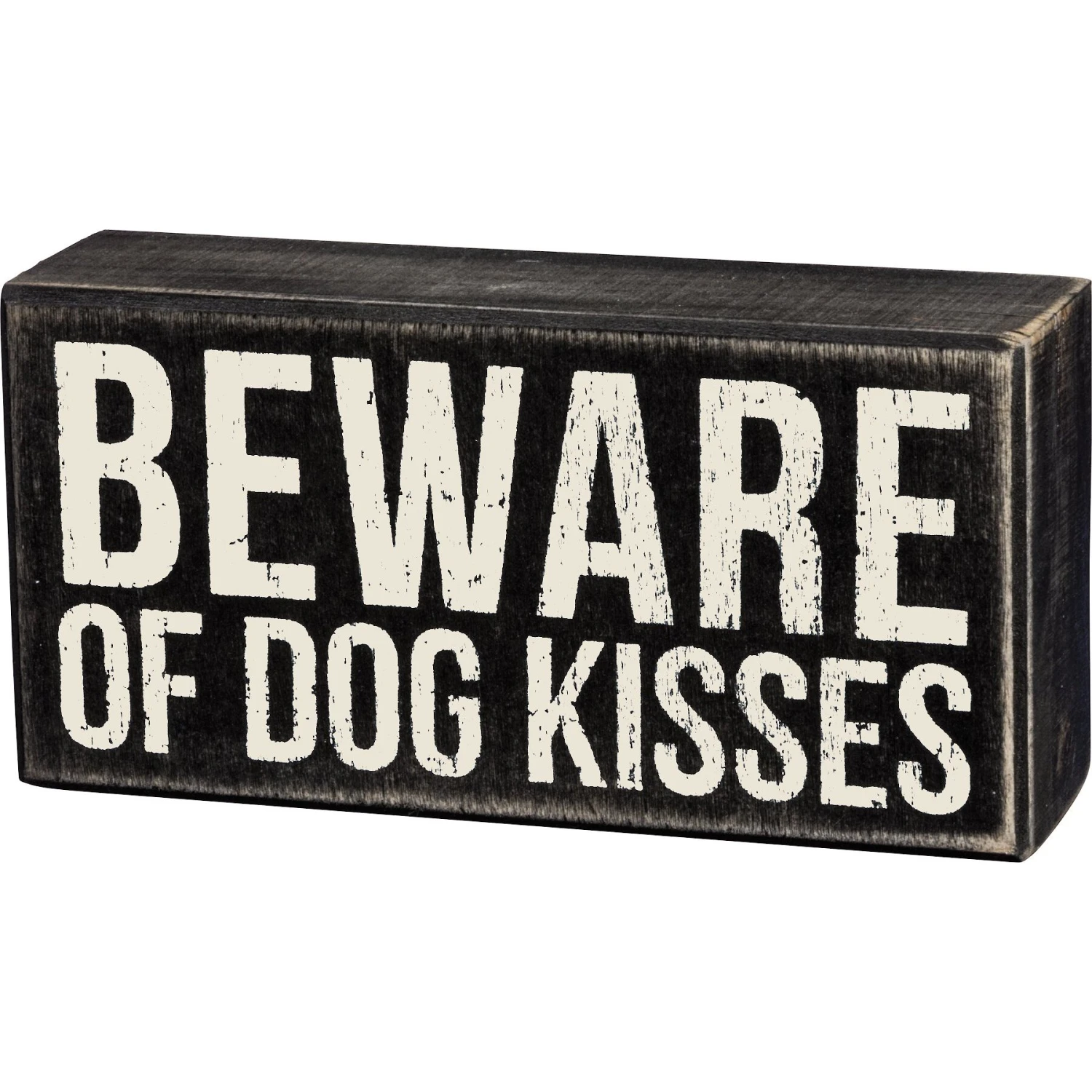 Primitives By Kathy "Beware Of Dog Kisses" Box Sign 1 Primitives By Kathy "Beware Of Dog Kisses" Box Sign