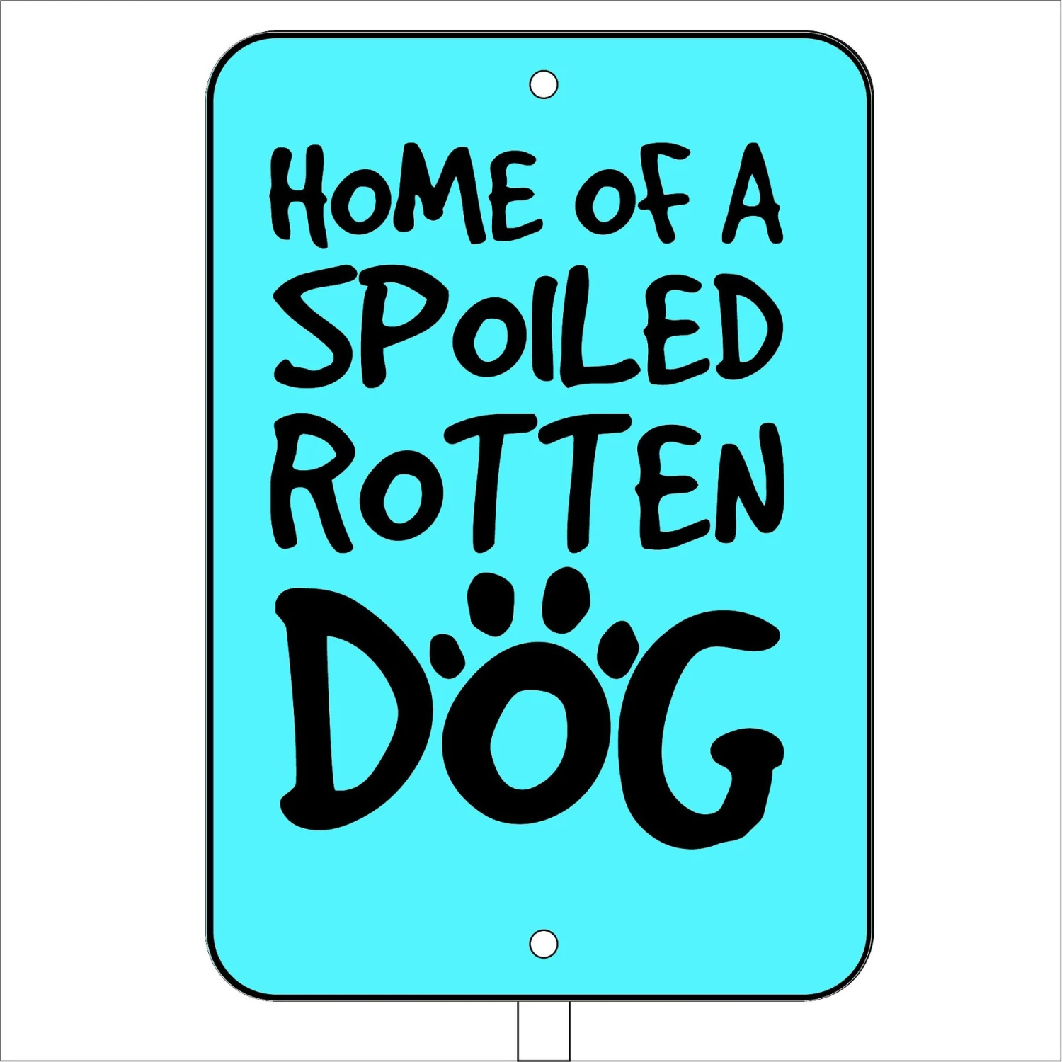 Imagine This Company "Spoiled Dog" Mini Garden Sign 1 Imagine This Company "Spoiled Dog" Mini Garden Sign