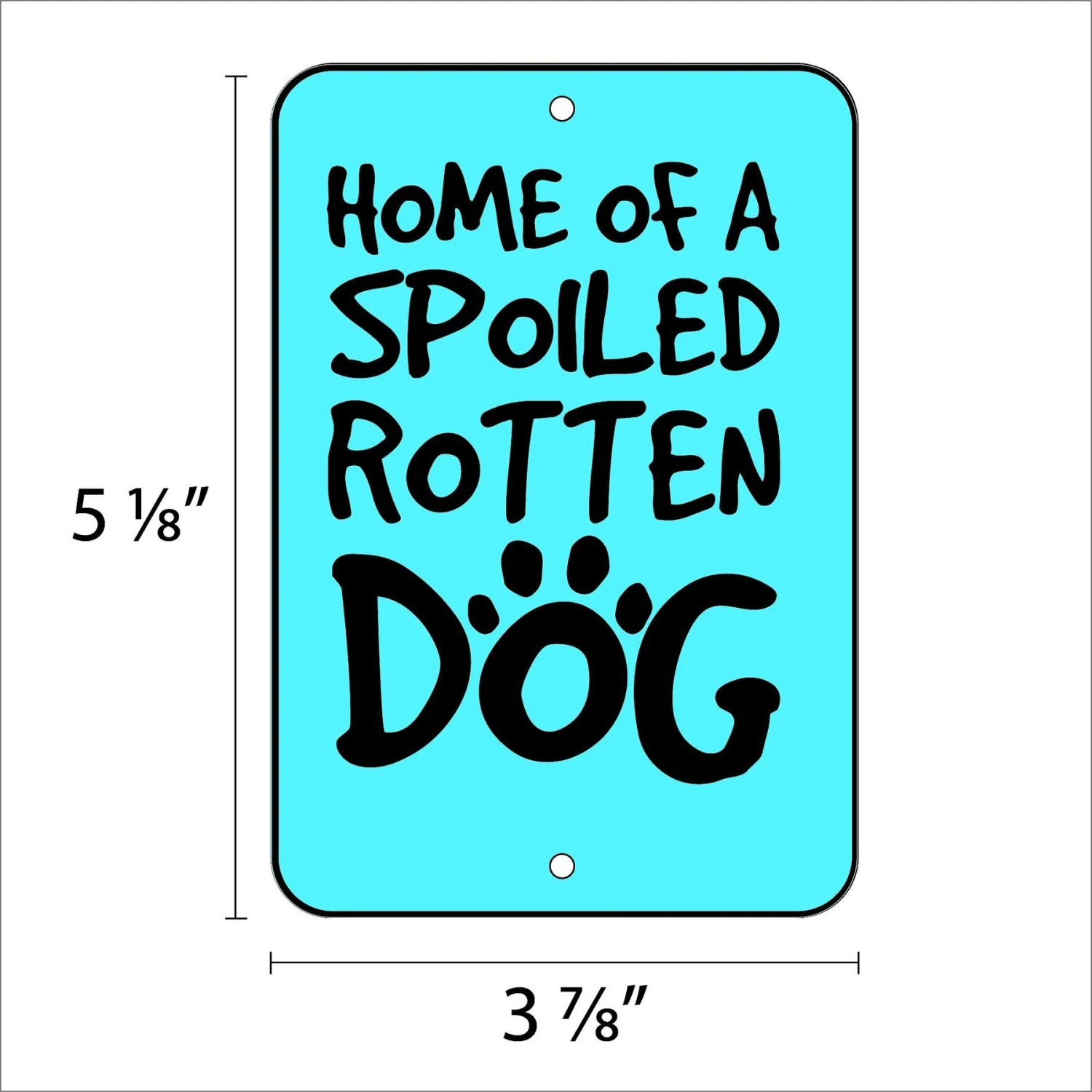 Imagine This Company "Spoiled Dog" Mini Garden Sign 2 Imagine This Company "Spoiled Dog" Mini Garden Sign - Image 2