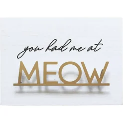 New View Had Me At Meow Box Sign