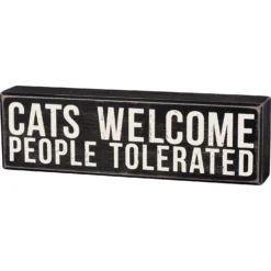 Primitives By Kathy "Cats Welcome - People Tolerated" Box Sign