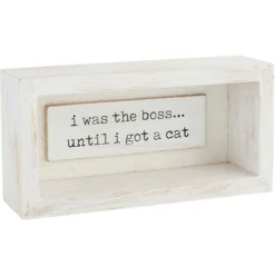 Mud Pie "I Was The Boss" Plaque