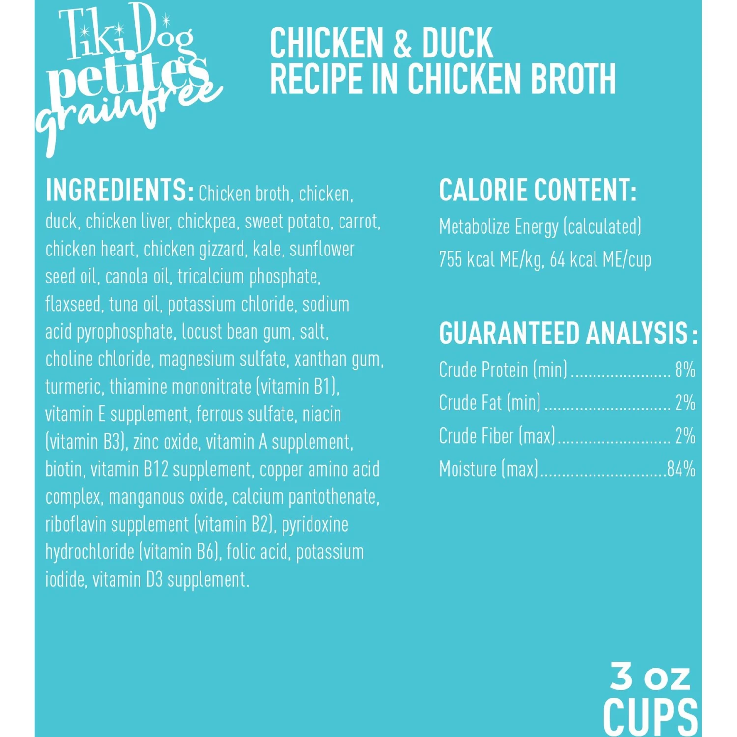 Tiki Dog Aloha Petites Chicken & Duck Recipe In Chicken Broth Wet Dog Food, 3-oz Cup, Case Of 4 3 Tiki Dog Aloha Petites Chicken & Duck Recipe In Chicken Broth Wet Dog Food, 3-oz Cup, Case Of 4 - Image 3
